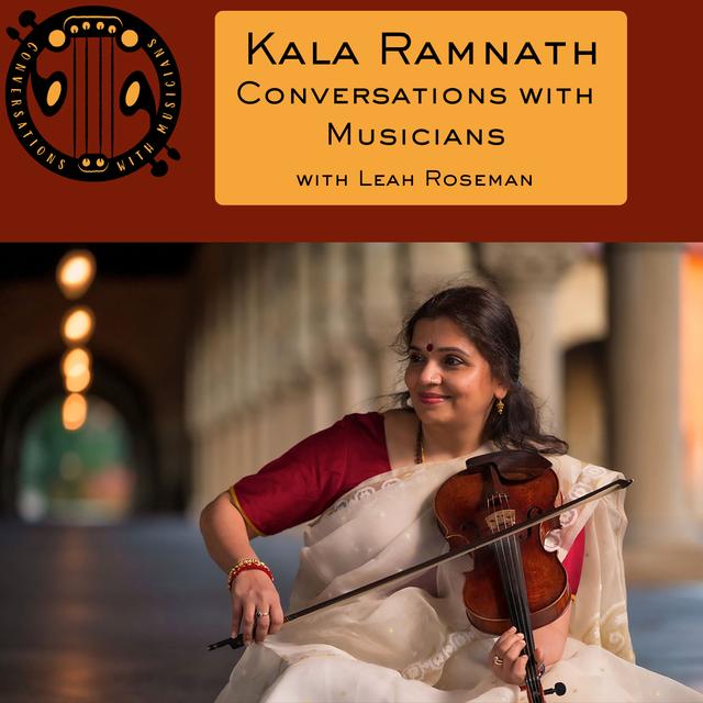 Kala Ramnath - podcast episode cover