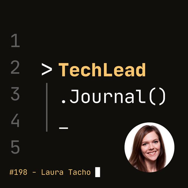 #198 - Better Software Faster: Measure & Improve Developer Productivity with DX Core 4 - Laura Tacho - podcast episode cover