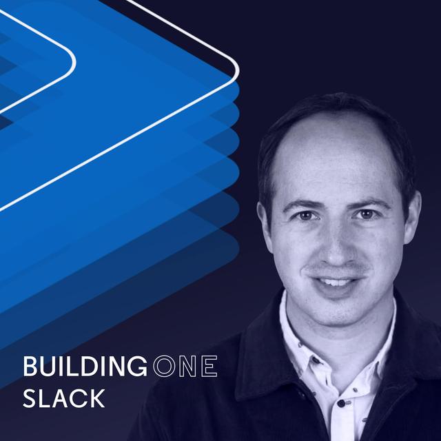 Building Slack with Noah Weiss - podcast episode cover