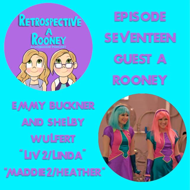 Guest-a-Rooney: Emmy Buckner and Shelby Wulfert - podcast episode cover