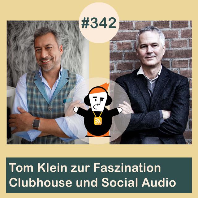 Blick 342 mit Tom Klein auf die Faszination Clubhouse und Social Audio - podcast episode cover