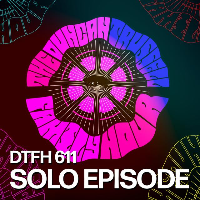 615: Solo Episode - podcast episode cover