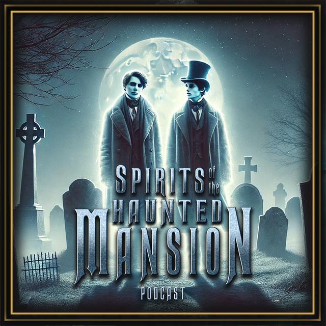 The Tale of Francis Xavier An Afterlife At The Haunted Mansion - podcast episode cover