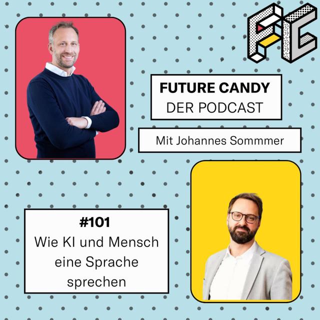 #101 Wie KI und Mensch eine Sprache sprechen mit Johannes Sommer von Retresco - podcast episode cover