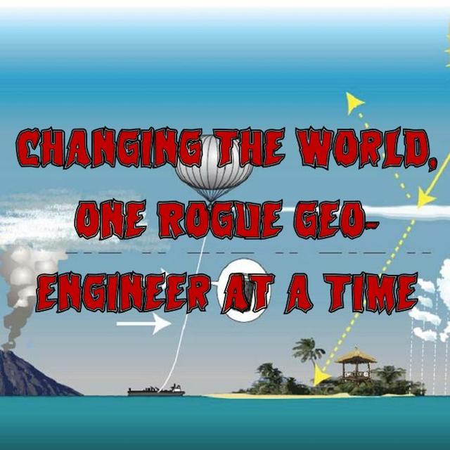 Patreon Preview – 226. Changing the World, One Rogue Geoengineer at a Time - podcast episode cover