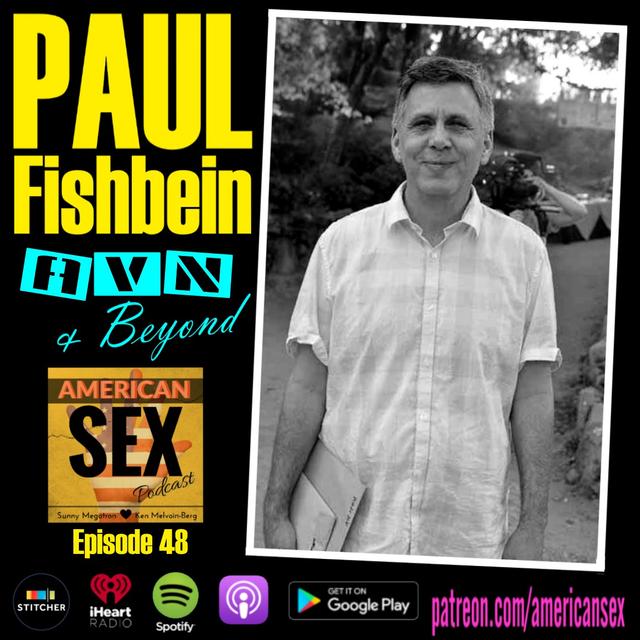Paul Fishbein: AVN & Beyond - Ep 48 - podcast episode cover