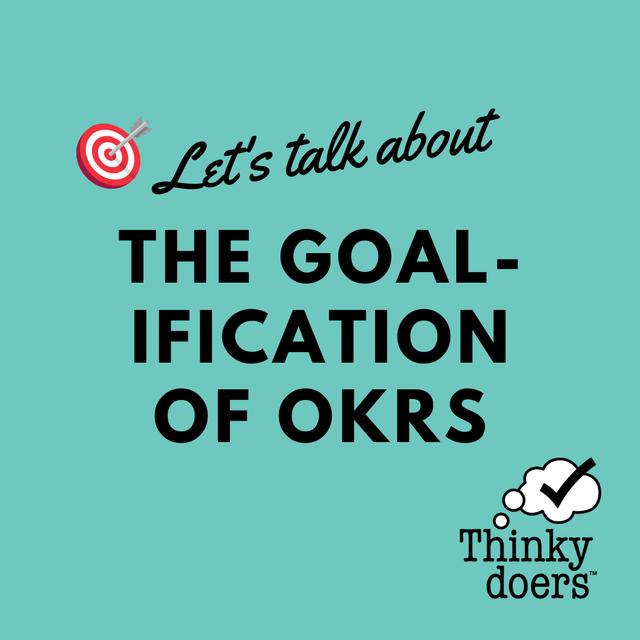 The Goal-ification of OKRs - podcast episode cover