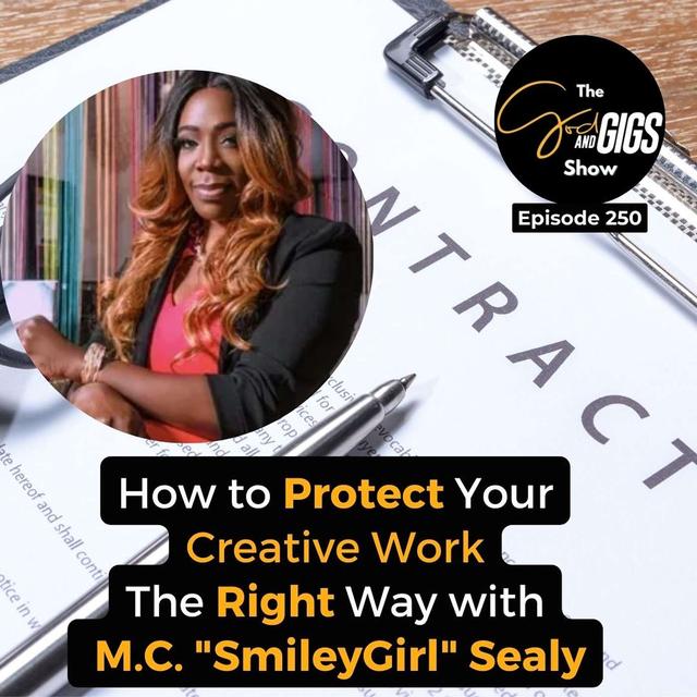 How to Protect Your Creative Work The Right Way with M.C. "SmileyGirl" Sealy - podcast episode cover