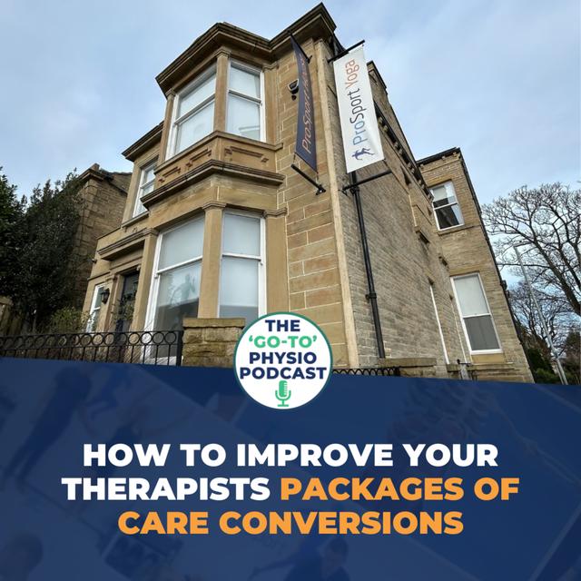 How To Improve Your Therapists Packages Of Care Conversions - podcast episode cover