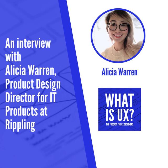 S6E7 An interview with Alicia Warren, Product Design Director for IT Products at Rippling - podcast episode cover
