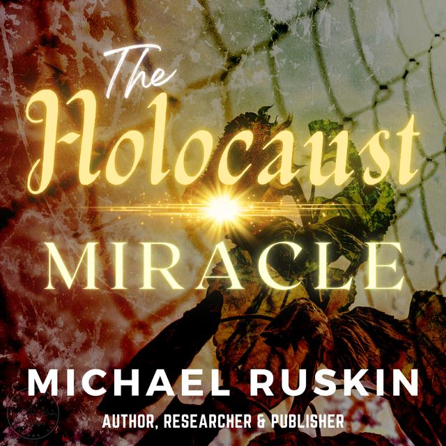 The Vow: A Holocaust Miracle - Unveiling a Powerful Story of Survival and Resilience - podcast episode cover