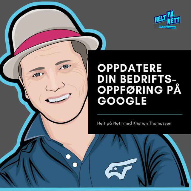 Bli mer synlig med Google Bedrift - podcast episode cover