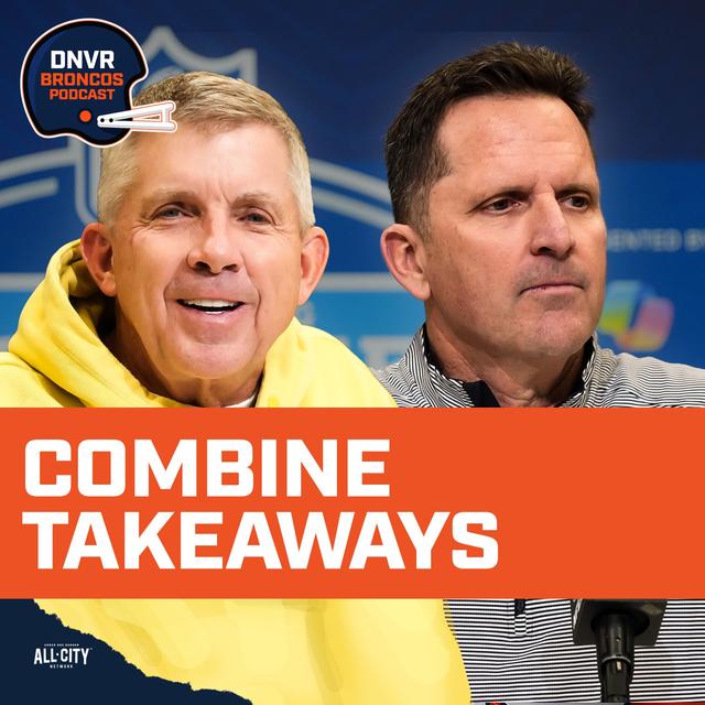 The BIGGEST takeaways from Sean Payton, George Paton & the Denver Broncos at the NFL Combine - podcast episode cover