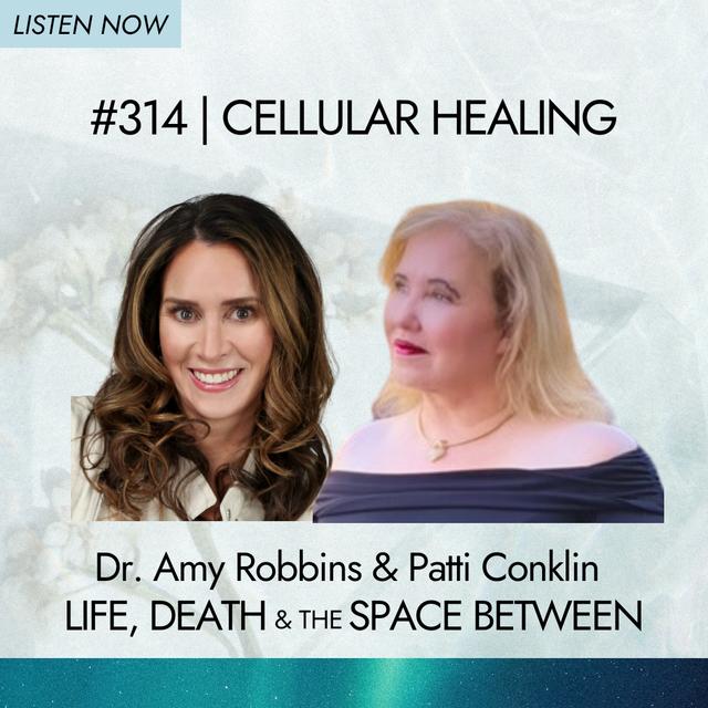 Cellular Healing with Patti Conklin - podcast episode cover