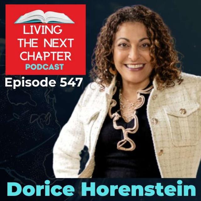 E547 - Dorice Horenstein - Choosing to Be A Life Champion - 6 Step Playbook to Making the Right Choice For You - podcast episode cover