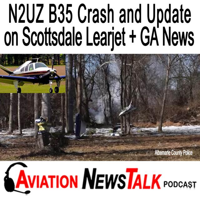 372 N2UZ Bonanza Crash: When Best Glide is Insufficient; Scottsdale Learjet Update + GA News - podcast episode cover