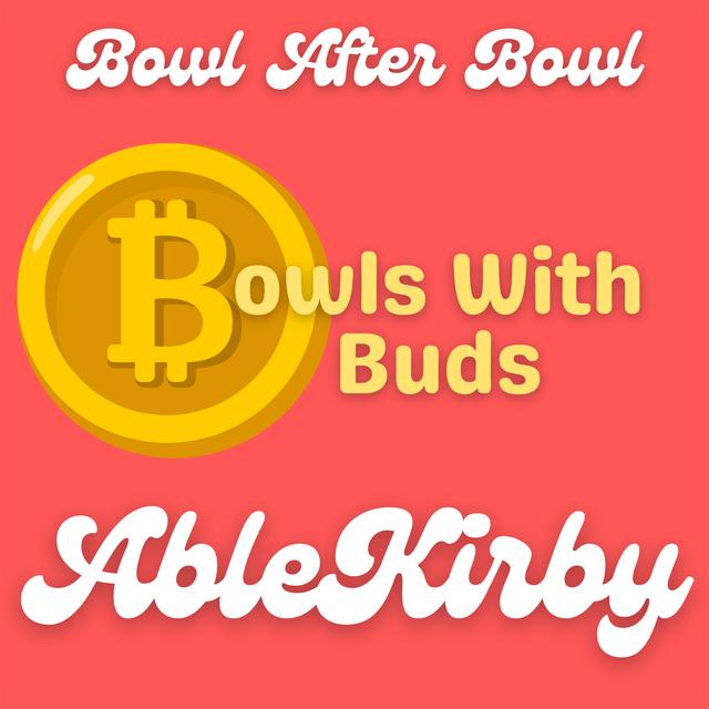 Episode 154 ★ Bowls With Buds ★ AbleKirby - podcast episode cover