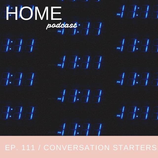 Episode 111: Conversation Starters - podcast episode cover