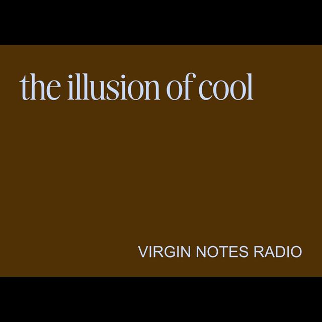 the illusion of cool (+ exciting announcement) - podcast episode cover
