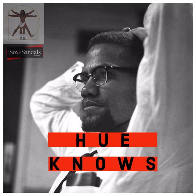 Hue Knows: Malcolm X 1963 Berkeley pt. 1 - podcast episode cover