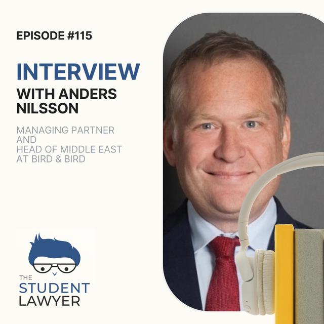 Practicing Law in the Middle East with Anders Nilsson, Managing Partner and Head of Middle East at Bird & Bird - podcast episode cover