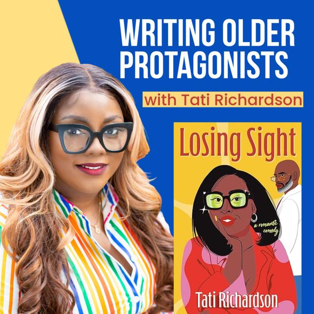 Tati Richardson | Losing Sight & Writing Older Protagonists - podcast episode cover