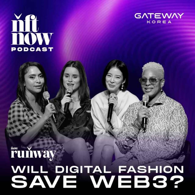 Now Runway: Will Digital Fashion Save Web3? - podcast episode cover