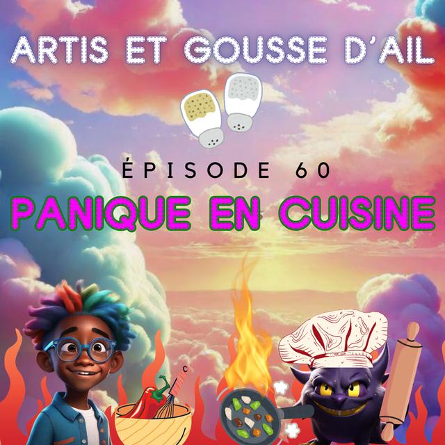 #60 - Panique en cuisine - podcast episode cover