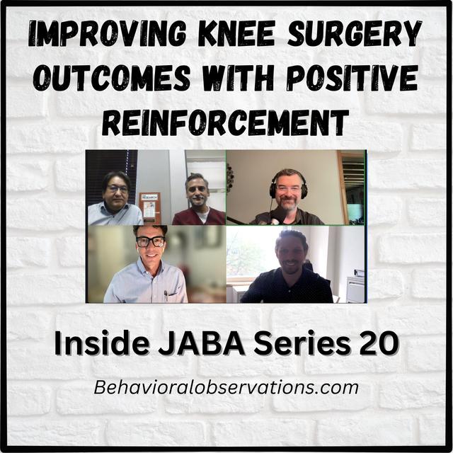 Improving knee surgery outcomes with positive reinforcement: Inside JABA Series 20 - podcast episode cover