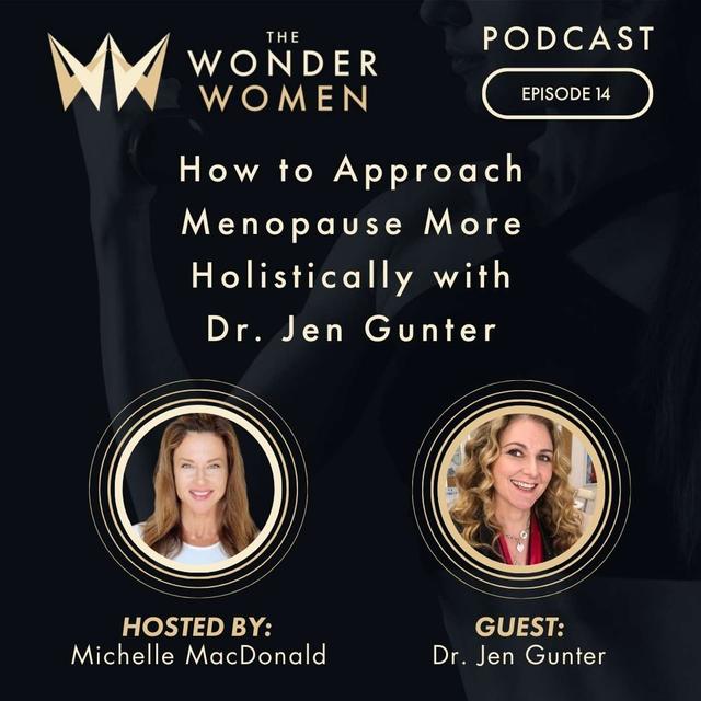 How to Approach Menopause More Holistically | Dr. Jen Gunter - podcast episode cover