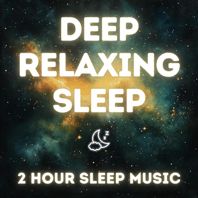 Deep Relaxing Sleep - 2 Hour Sleep Music - podcast episode cover