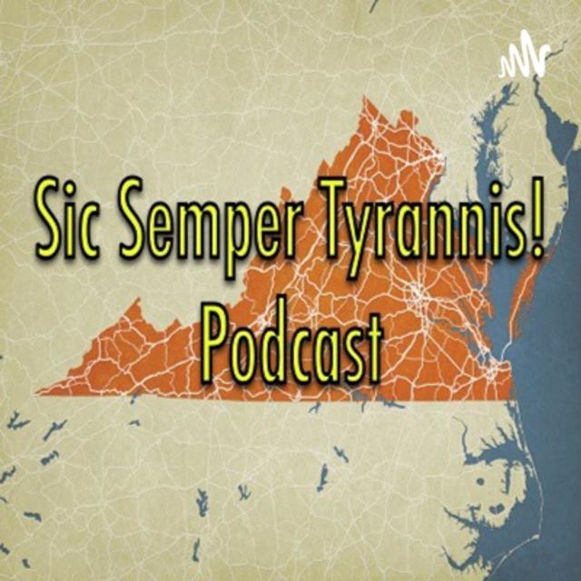 Episode Three of the Sic Semper Tyrannis Podcast - "The Finish Line Is Here" - podcast episode cover