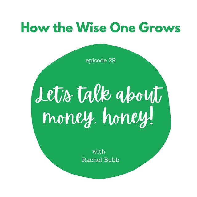 Let's talk about money, honey! with Rachel Bubb (29) - podcast episode cover