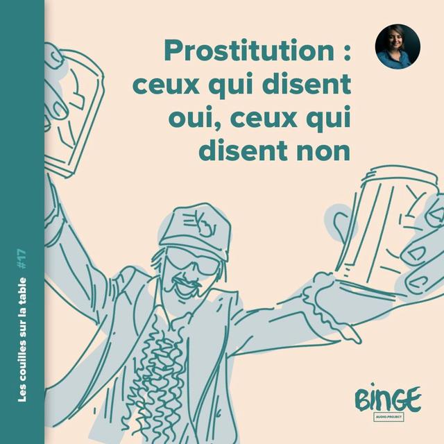 Prostitution : ceux qui disent oui, ceux qui disent non - podcast episode cover