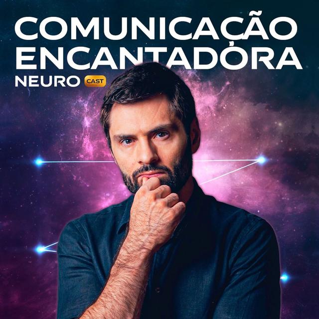 269 – COMUNICAÇÃO ENCANTADORA: Como Fazer Sua Comunicação Encantar? - podcast episode cover
