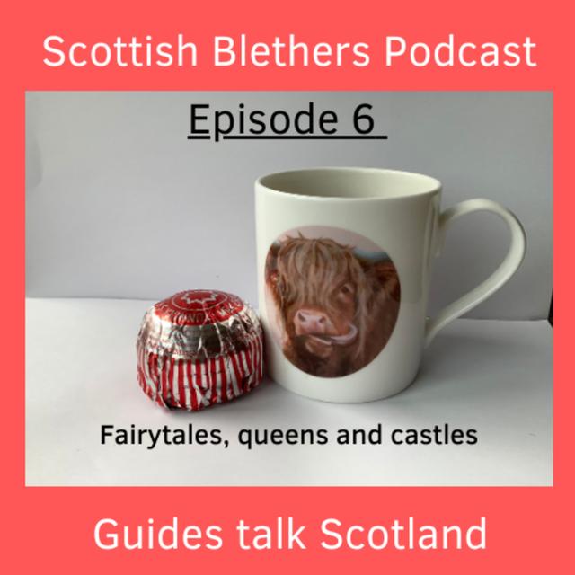 Episode 6 | Castles, Queens and Fairies ! - podcast episode cover
