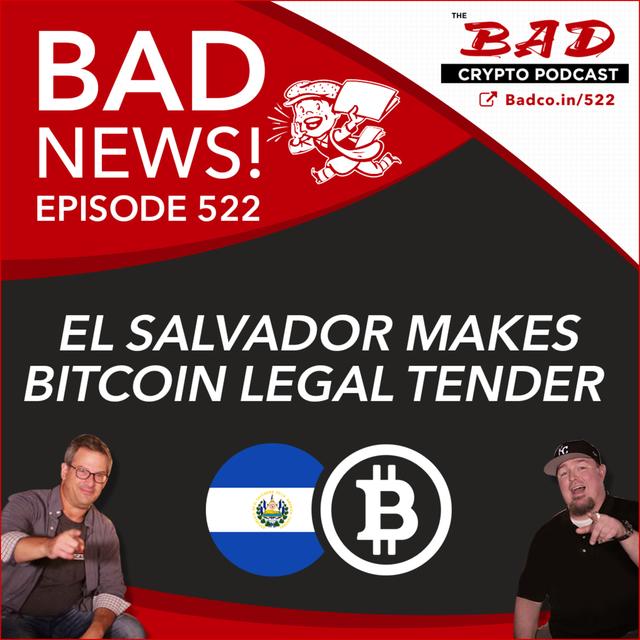 El Salvador Makes Bitcoin Legal Tender - Bad News For Wednesday, June 9th - podcast episode cover