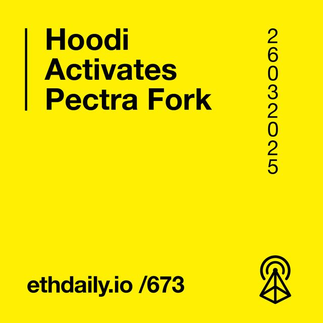 Hoodi Activates Pectra Fork - podcast episode cover