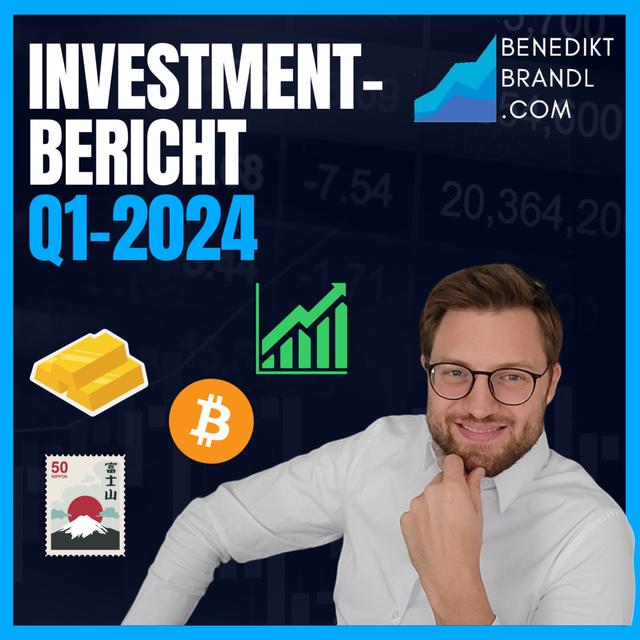 #032 Investmentbericht Q1 2024 - podcast episode cover