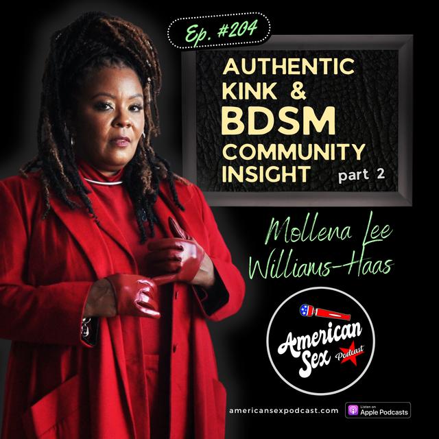 Authentic Kink & BDSM Community Lessons w/ Mollena Williams-Haas Ep 204 (Pt. 2) - podcast episode cover