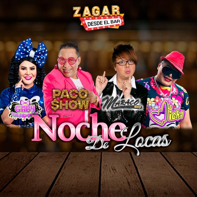 Zagar desde el bar "Noche de Locas" - podcast episode cover