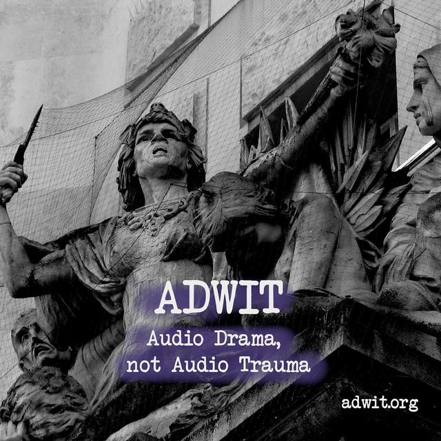 Episode IX: Audio Drama, Not Audio Trauma, or Getting Unstuck - podcast episode cover