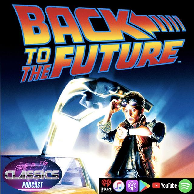Back to 'Back To The Future' - podcast episode cover