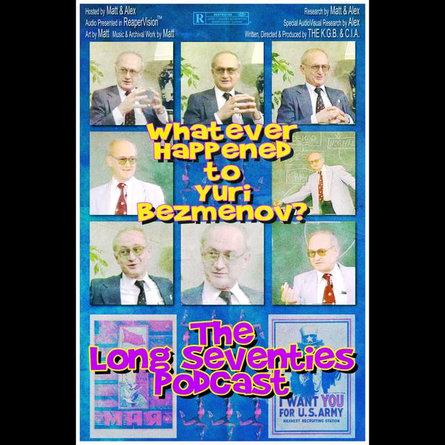 Whatever Happened to Yuri Bezmenov? - podcast episode cover