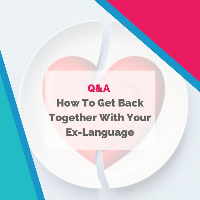 How To Get Back Together With Your Ex-Language - podcast episode cover