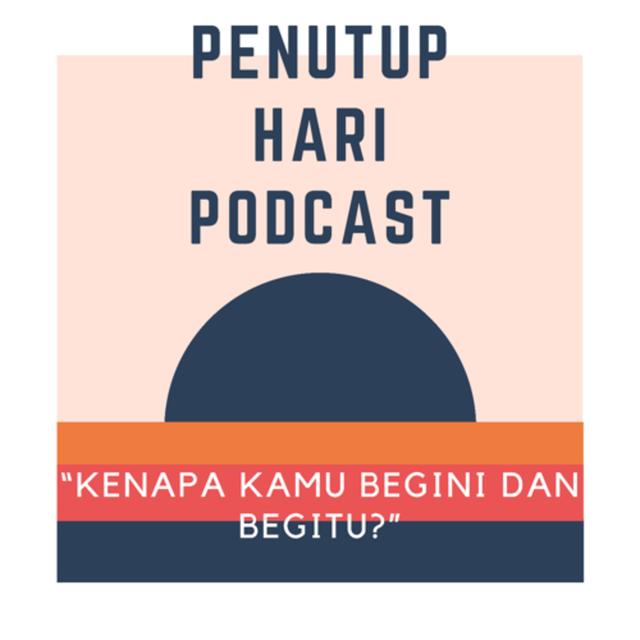 PHP Eps. 2 - “KENAPA AKU BEGINI DAN BEGITU?” 🤔 - podcast episode cover