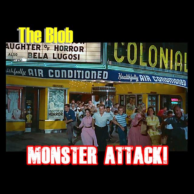 The Blob | Monster Attack Ep.74 - podcast episode cover