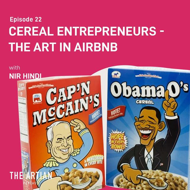 022 - Cereal Entrepreneurs - The Art in Airbnb - podcast episode cover
