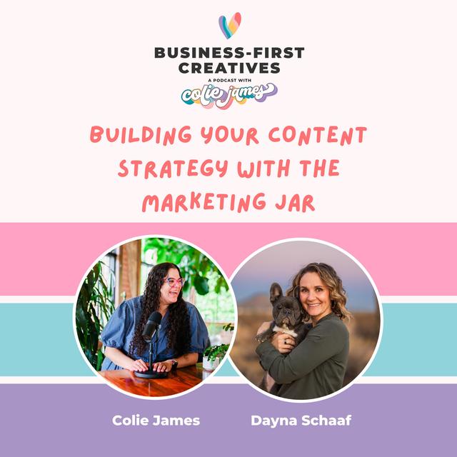 Building Your Content Strategy with the Marketing Jar with Dayna Schaaf - podcast episode cover