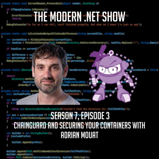 Chainguard and Securing Your Containers with Adrian Mouat - podcast episode cover